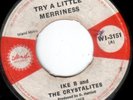 IKE BENNET & CRYSTALITES - TRY A LITTLE MERRINESS - ISLAND