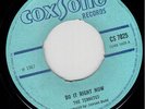 TERMITES - DO IT RIGHT NOW / GAYLADS - STAY - COXSONE