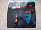 Mike Bloomfield Al Kooper Steve Stills - Super session  Mobile Fidelity LP