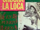 CHUCHA LA LOCA EN PUERTO RICO /PROHIBIDO 504 RARE 12