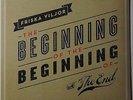 Friska Viljor - The Beginning of the Beginning of the End LP 180g NEU/SEALED