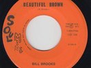 Crossover Soul 45 - Bill Brooks - Beautiful Brown - Soul Mine - VG+ mp3