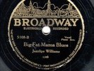 prewar blues 78 BROADWAY 5108 JAZZLIPS WILLIAMS (CHARLIE SPAND, pm 13005)
