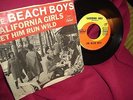 Beach Boys California Girls / Let Him Run Wild w/ Picture Sleeve 45 RPM Vinyl