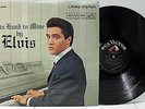 Rare Rock 'n Roll LP - Elvis Presley - His Hand In Mine - RCA Victor # LSP-2328