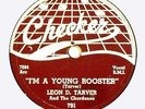 Doo Wop,   Leon Tarver, I'M A YOUNG ROOSTER,.   Checker  78 rpm