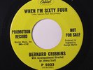 BERNARD CRIBBINS: When I'm Sixty Four / Oh My Word 45 (dj) Rock & Pop