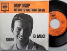 DION Di MUCI Drip Drop No One's Waiting For Me RARE DUTCH Picture Sleeve 45 e30