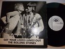 Rolling Stones  Get Your Leeds Lungs Out  Excitable Recordworks   not  TMOQ
