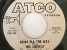 SQUIRES GOING ALL THE WAY USA RARE GARAGE PSYCH ATCO 45 PROMO COPY NM