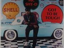 MC Shy-D - Got To Be Tough LP - Luke Skyywalker SEALED