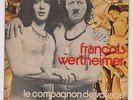 SP FRANCOIS WERTHEIMER LE COMPAGNON DE VOYAGE (FRENCH POP PROG PSYCHE 70'S)