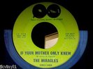 MIRACLES-IF YOUR MOTHER ONLY KNEW-TAMLA 54069. VG+