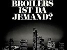 BROILERS - Ist da jemand? LIMITED 7