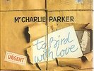 CHARLIE PARKER-TOPRARE BOOK- TO BIRD WITH LOVE- CHAN PARKER-F.PAUDRAS-