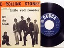ROLLING STONES-LITTLE RED ROOSTER/ OFF THE HOOK-RARE 45 g.1964