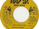 Reggae George Three Wicked Men Jamaican 7