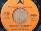 THE BITTER & THE SWEET modern soul 45 I Won't Have Any Babies For You / P.O.W.