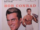 BOB CONRAD: Ballin' The Jack / I Want You 45 (PS w/ sl wear) rare Oldies