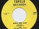 Hear- Rare Rockabilly 45 - Charles K & Southern Winds - Right Bird Baby - Tupelo