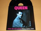 QUEEN - RARE 45 ** TOO MUCH LOVE WILL KILL YOUTOO MUCH LOVE  ** With Diff.Sleeve