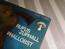 RUFUS ZUPHALL, Phallobst, ORG. GER PILZ 20 21099-5, TOP-RARE org. PSYCH/PROG LP