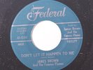 JAMES BROWN: Don't Let It Happen To Me / Good Good Lovin' 45 Soul