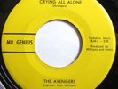* AVENGERS Crying All Alone/No Wonder RARE GARAGE NORTHERN SOUL Mr Genius HEAR