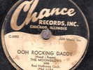 78-DOO-WOP-MOONGLOWS-OOH ROCKING DADDY/I WAS WRONG on CHANCE