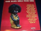 1988 VA Rare Blues Girls From King LP, Danish press, rare tracks