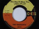 Northern Soul 45 RADIANTS One Day I'll Show You CHESS HEAR