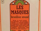 Les Masques / Brasilian Sound - Canada Original LP (FS 706)
