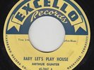 Blues Rocker 45 - Arthur Gunter - Baby Let's Play House - Excello - mp3