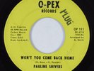Crossover Soul Funk 45 PAULINE SHIVERS Won't You Come Back Home O-PEX HEAR