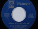 70s Soul 45 SECOND RE$SURRECTION You Done Let Daylight Catch You STANSON HEAR