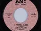 Northern Soul 45 LOU RAGLAND I Travel Alone AMY HEAR