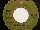 BOBBY SHEEN-SOMETHING NEW TO DO /I MAY NOT BE WHAT YOU WANT-70s NORTHERN 45 on W