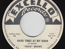 R&B Rocker Mod 45 - Chuck Brown - Hard Times At My Door - Excello - mp3