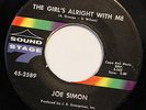 JOE SIMON-THE GIRL'S ALRIGHT WITH ME /NINE POUND STEEL-NORTHERN 45 on SOUND STAG