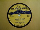 SUNNYLAND SLIM-SHAKE IT BABY/BASSOLOGY-BLUE LAKE 107 BLUES 78