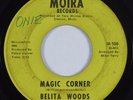 Northern Soul/Funk 45 BELITA WOODS Magic Corner MOIRA HEAR