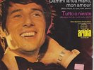 ?7? UDO JÜRGENS Dammi la tua mano, mon amour - Tutto o niente
