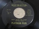 ORG PLATINUM PLUS / WHY MUST WE PART /  MODERN NORTHERN SOUL 7’/HEAR*