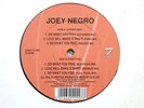 JOEY NEGRO DO WHAT YOU FEEL / LOVE WILL MAKE IT RIGHT DISCO HOUSE 12