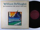 WILLIAM DEVAUGHN Be Thankful For What You Got LP on Roxbury NM