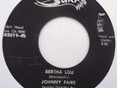 RARE JOHNNY FAIRE  ROCKABILLY 45- BERTHA LOU / TIL THE LAW SAYS STOP 