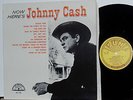 JOHNNY CASH - NOW HERE'S -  ORIGINAL U.S  MONO COPY - MINT, MINT, MINT. LP