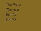 The Wake - Testament (Best Of)
