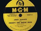 JIMMY DURANTE 78 RPM RECORD FROSTY THE SNOWMAN MGM 1950? CHRISTMAS COMES ONCE E-