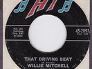 WILLIE MITCHELL That Driving Beat HI 2097 45 original 1965 Memphis soul VG+ 7